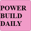 Powerbuild Every Day