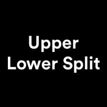 Upper Lower Split