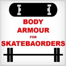 Body Armour for skateboarders