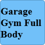 Home Gym Full Body Split