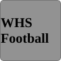 WHS Football Week of Feb 17-Feb 21