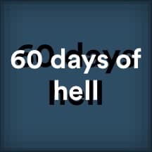 60 day hell