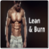 Lean and Burn