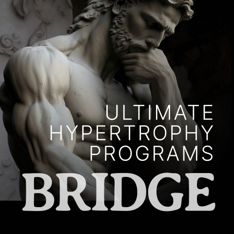 Ultimate Hypertrophy Programs: Bridge