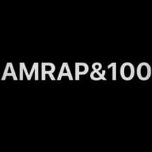 AMRAP & 100